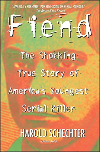 Book Cover Fiend: The Shocking True Story Of Americas Youngest Seria