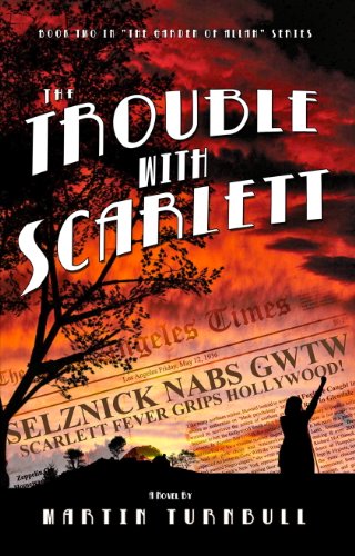 Book Cover The Trouble with Scarlett: A Novel of Golden-Era Hollywood (Hollywood's Garden of Allah Novels Book 2)