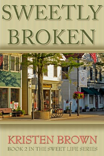 Book Cover Sweetly Broken (The Sweet Life Book 2)