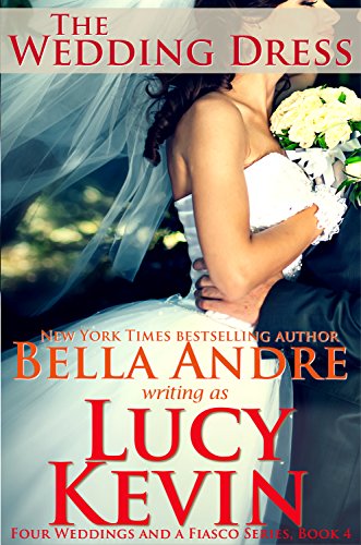 Book Cover The Wedding Dress (Four Weddings and a Fiasco, Book 4)
