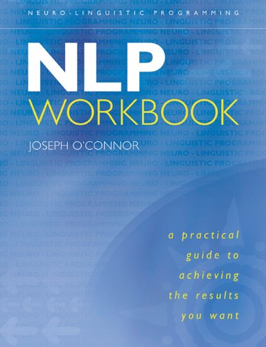 Book Cover NLP Workbook: A Practical Guide to Achieving the Results You Want