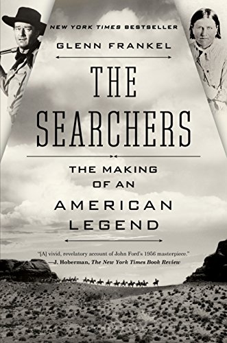 Book Cover The Searchers: The Making of an American Legend