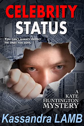 Book Cover CELEBRITY STATUS: A Kate Huntington Mystery (The Kate Huntington mystery series Book 4)