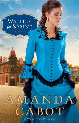 Book Cover Waiting for Spring (Westward Winds Book #2): A Novel