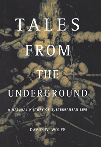 Book Cover Tales From The Underground: A Natural History Of Subterranean Life