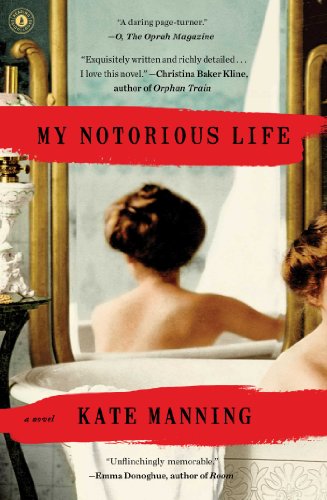 Book Cover My Notorious Life: A Novel