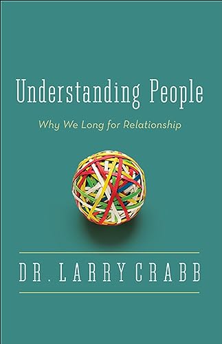 Book Cover Understanding People: Why We Long for Relationship