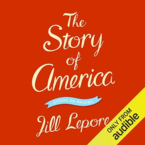 Book Cover The Story of America: Essays on Origins