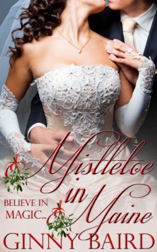 Book Cover Mistletoe in Maine (Holiday Brides Series Book 3)