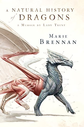 Book Cover A Natural History of Dragons: A Memoir by Lady Trent