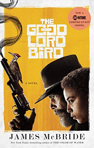 Book Cover The Good Lord Bird (National Book Award Winner): A Novel