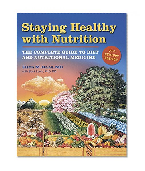 Book Cover Staying Healthy with Nutrition, rev: The Complete Guide to Diet and Nutritional Medicine