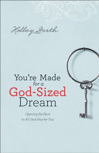 Book Cover You're Made for a God-Sized Dream: Opening the Door to All God Has for You