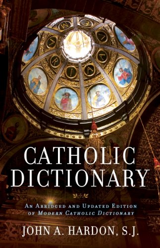 Book Cover Catholic Dictionary: An Abridged and Updated Edition of Modern Catholic Dictionary