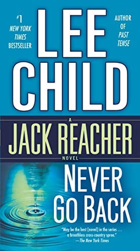 Book Cover Never Go Back (with bonus novella High Heat) (Jack Reacher, Book 18)