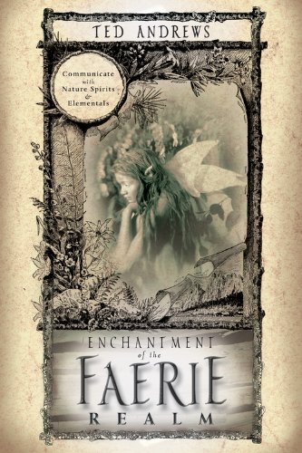Book Cover Enchantment of the Faerie Realm: Communicate with Nature Spirits & Elementals