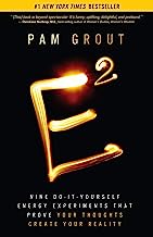 Book Cover E-Squared: Nine Do-It-Yourself Energy Experiments That Prove Your Thoughts Create Your Reality