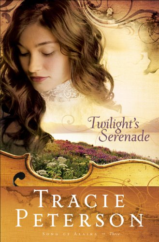 Book Cover Twilight's Serenade (Song of Alaska Book #3)