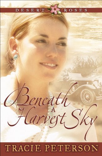 Book Cover Beneath a Harvest Sky (Desert Roses Book #3)
