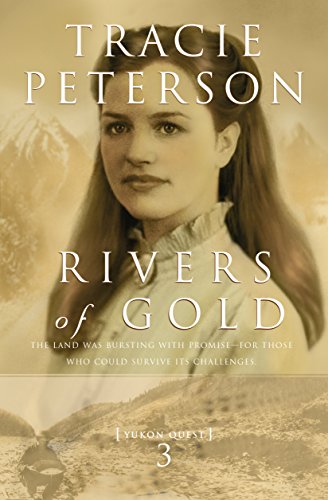 Book Cover Rivers of Gold (Yukon Quest Book #3)