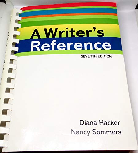 Book Cover A Writer's Reference 7th seventh {A Writer's Reference 7th edition} [Writer's reference] Diana Hacker (Author), Nancy Sommers (Author)