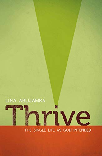 Book Cover Thrive: The Single Life as God Intended
