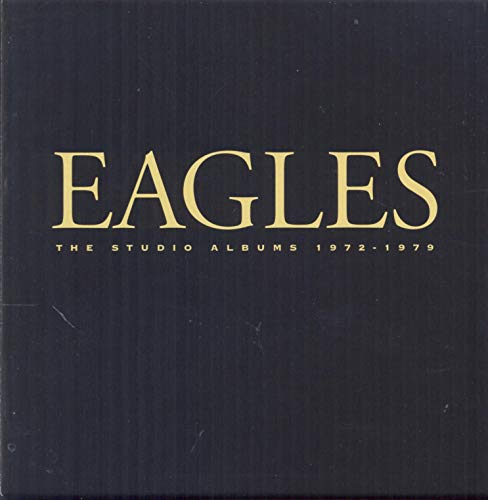 Book Cover Eagles, The Studio Albums 1972-1979