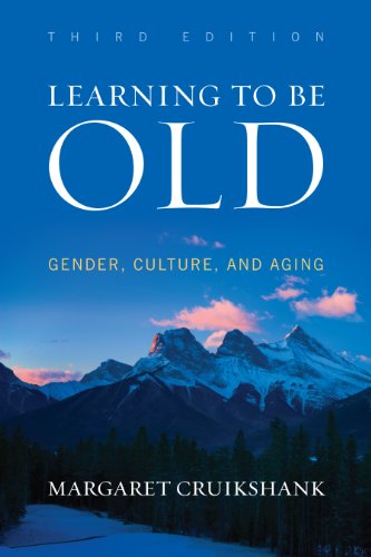Book Cover Learning to Be Old: Gender, Culture, and Aging
