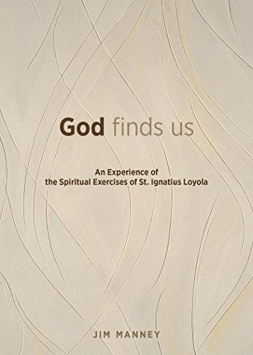 Book Cover God Finds Us: An Experience of the Spiritual Exercises of St. Ignatius Loyola