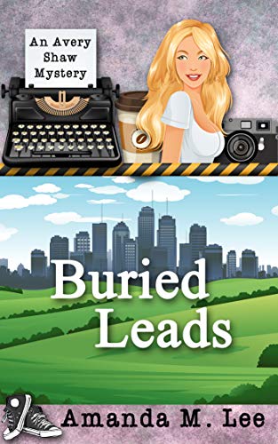 Book Cover Buried Leads (An Avery Shaw Mystery Book 3)