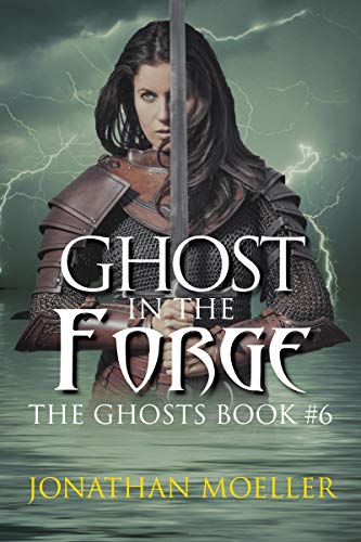 Book Cover Ghost in the Forge (The Ghosts Book 6)