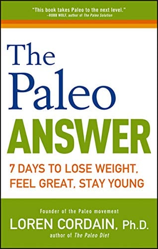 Book Cover The Paleo Answer: 7 Days to Lose Weight, Feel Great, Stay Young