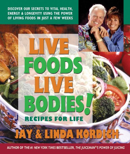 Book Cover Live Foods, Live Bodies!