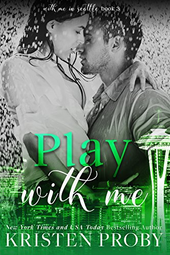 Book Cover Play With Me (With Me In Seattle Book 3)