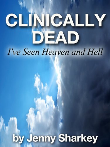 Book Cover Clinically Dead - I've seen Heaven and Hell