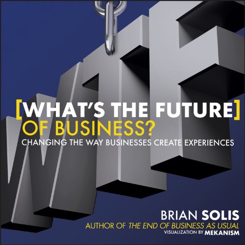 Book Cover WTF?: What's the Future of Business?: Changing the Way Businesses Create Experiences
