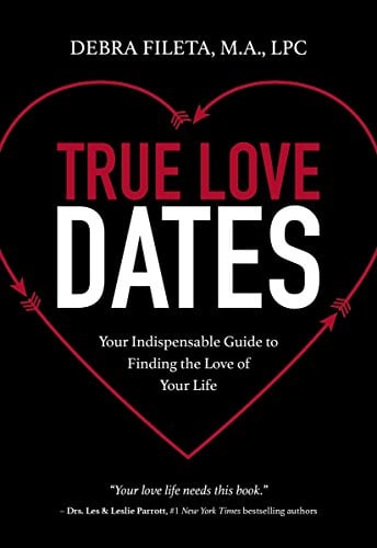 Book Cover True Love Dates: Your Indispensable Guide to Finding the Love of your Life