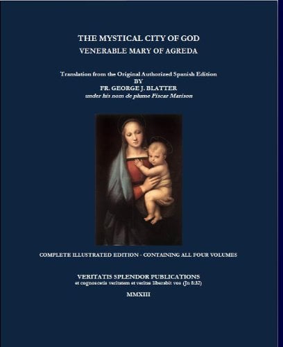 Book Cover The Mystical City of God: Complete Edition Containing all Four Volumes with Illustrations