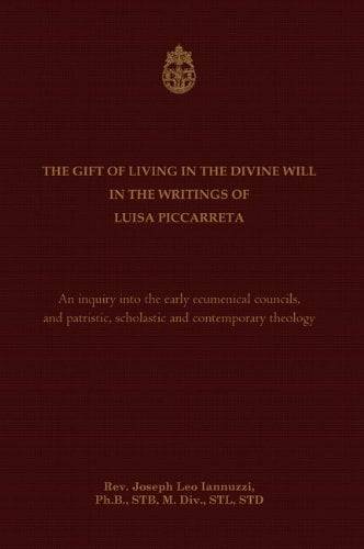 Book Cover The Gift of Living in the Divine Will in the Writings of Luisa Piccarreta