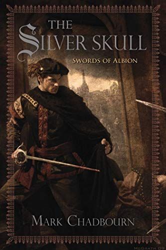 Book Cover The Silver Skull (Swords of Albion Book 1)