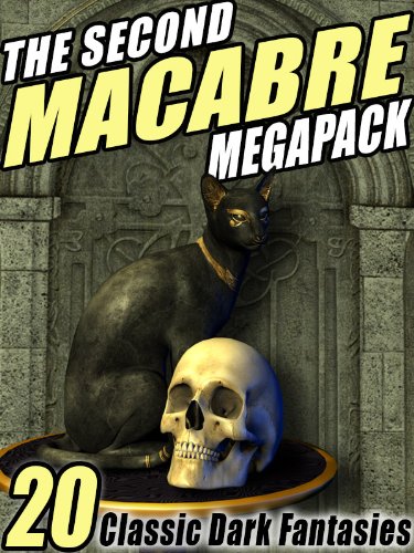 Book Cover The Second Macabre Megapack: 20 Classic Dark Fantasies