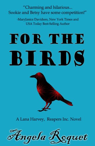 Book Cover For the Birds (Lana Harvey, Reapers Inc. Book 3)