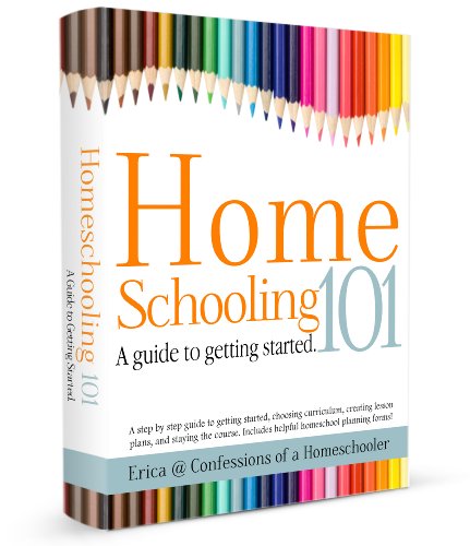 Book Cover Homeschooling 101: A Guide to Getting Started