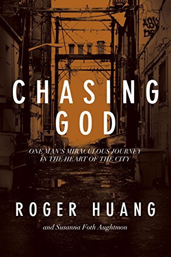Book Cover Chasing God: One Man's Miraculous Journey in the Heart of the City