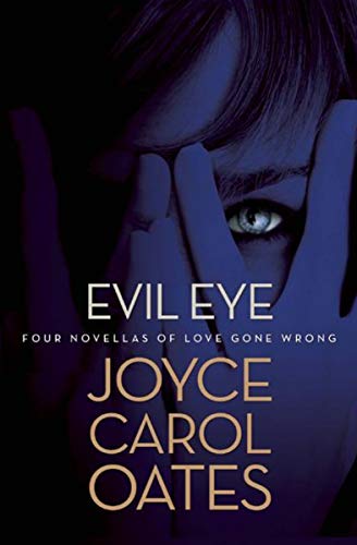 Book Cover Evil Eye: Four Novellas of Love Gone Wrong