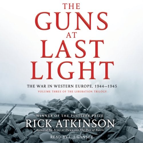 Book Cover The Guns at Last Light: The War in Western Europe, 1944-1945