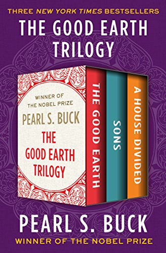 Book Cover The Good Earth Trilogy: The Good Earth, Sons, and A House Divided