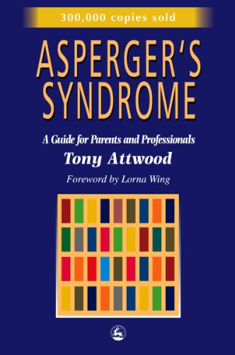 Book Cover Asperger's Syndrome: A Guide for Parents and Professionals