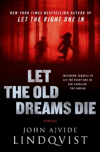 Book Cover Let the Old Dreams Die: Stories
