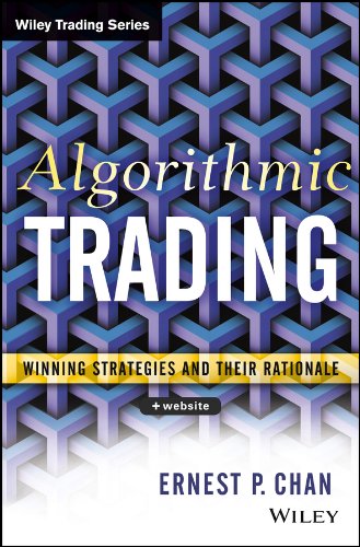 Book Cover Algorithmic Trading: Winning Strategies and Their Rationale (Wiley Trading)